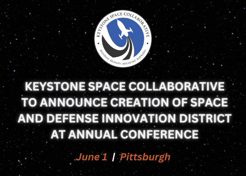 Keystone Space to Unveil Space & Defense Innovation District at 2023 Conference